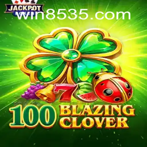 100BlazingClover: Emocionante Jogo de Estratégia e Diversão